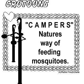 Campers... Natures way of feedign mosquitoes
